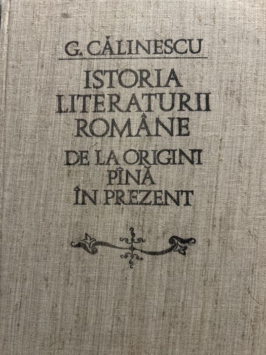 Istoria Literaturii Romane de la origini pana in prezent