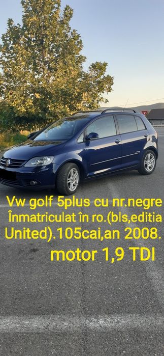 VW GOLF 5PLUS 1,9 tdi Înmatriculat în ro.