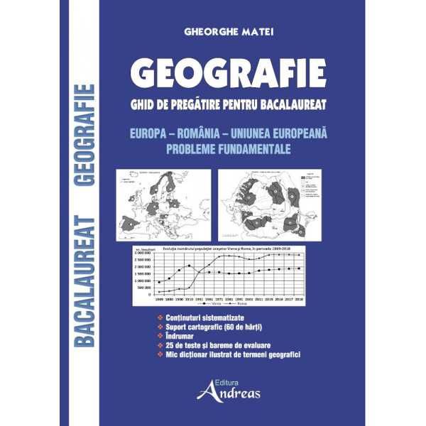 Carte Geografie - ghid de pregătire pentru Bacalaureat - Editia 2023