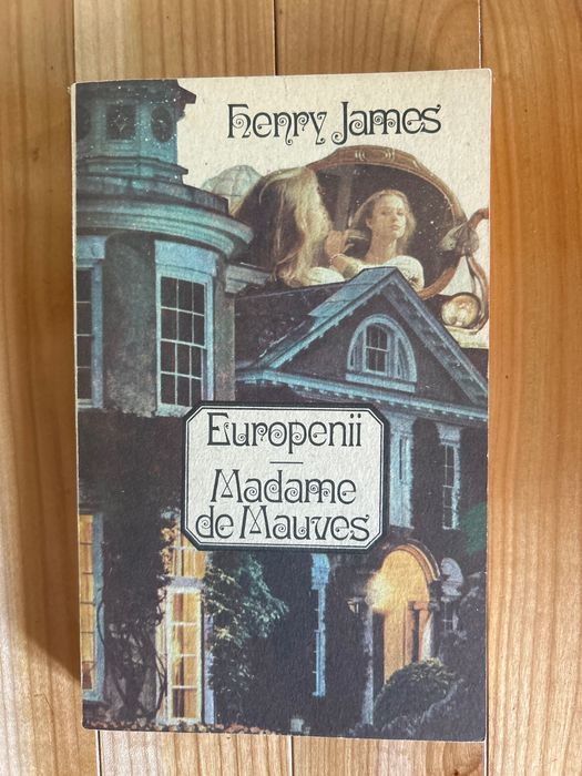Europenii. Madame de Mauves de Henry James
