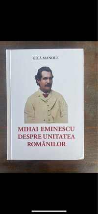 Mihai Eminescu despre unitatea romanilor de Gica Manole