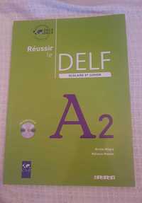 Culegere Reussir le Delf scolaire et junior A2 + CD