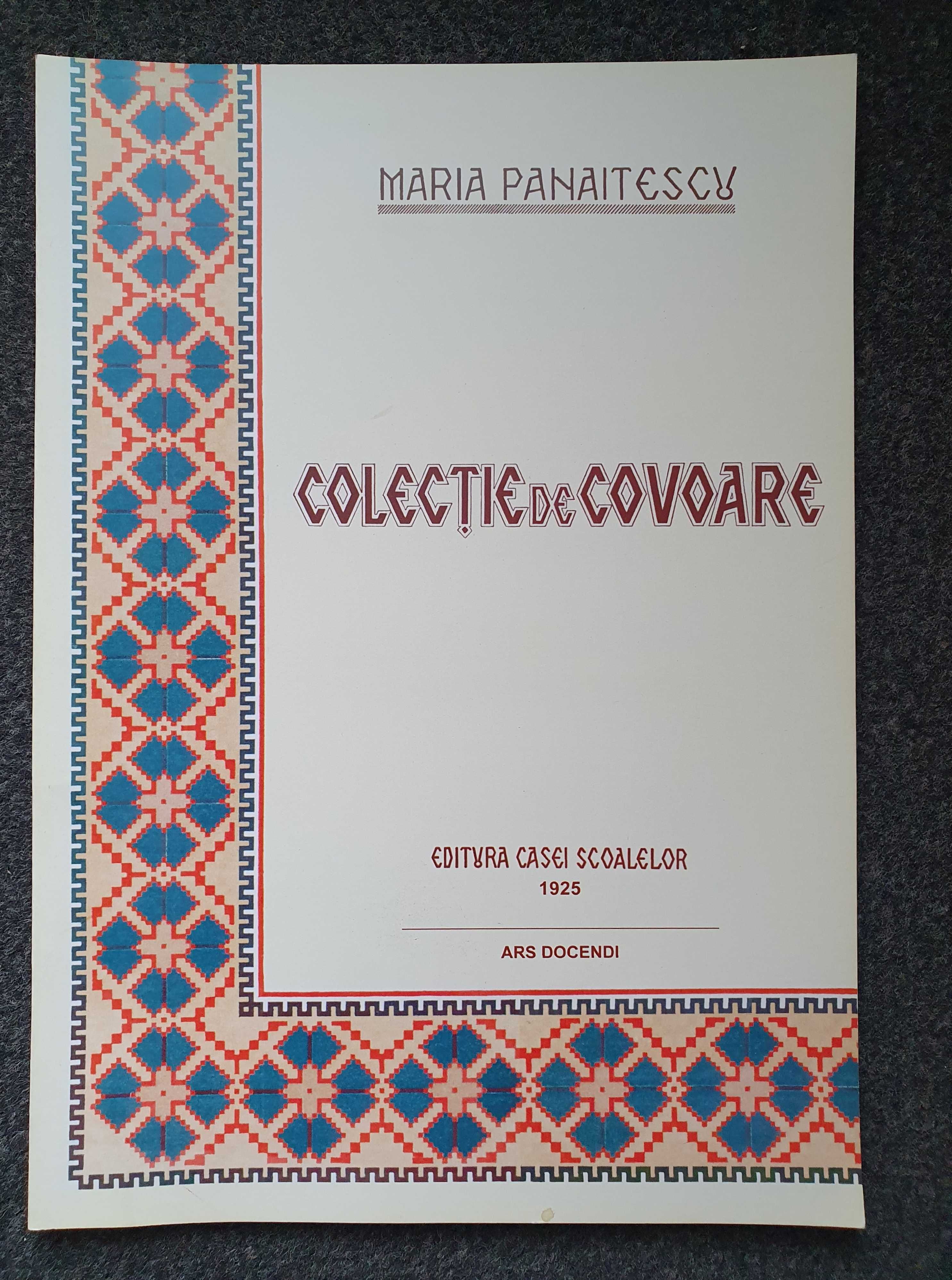 COLECTIE DE COVOARE - Maria Panaitescu (Editie anastatica)