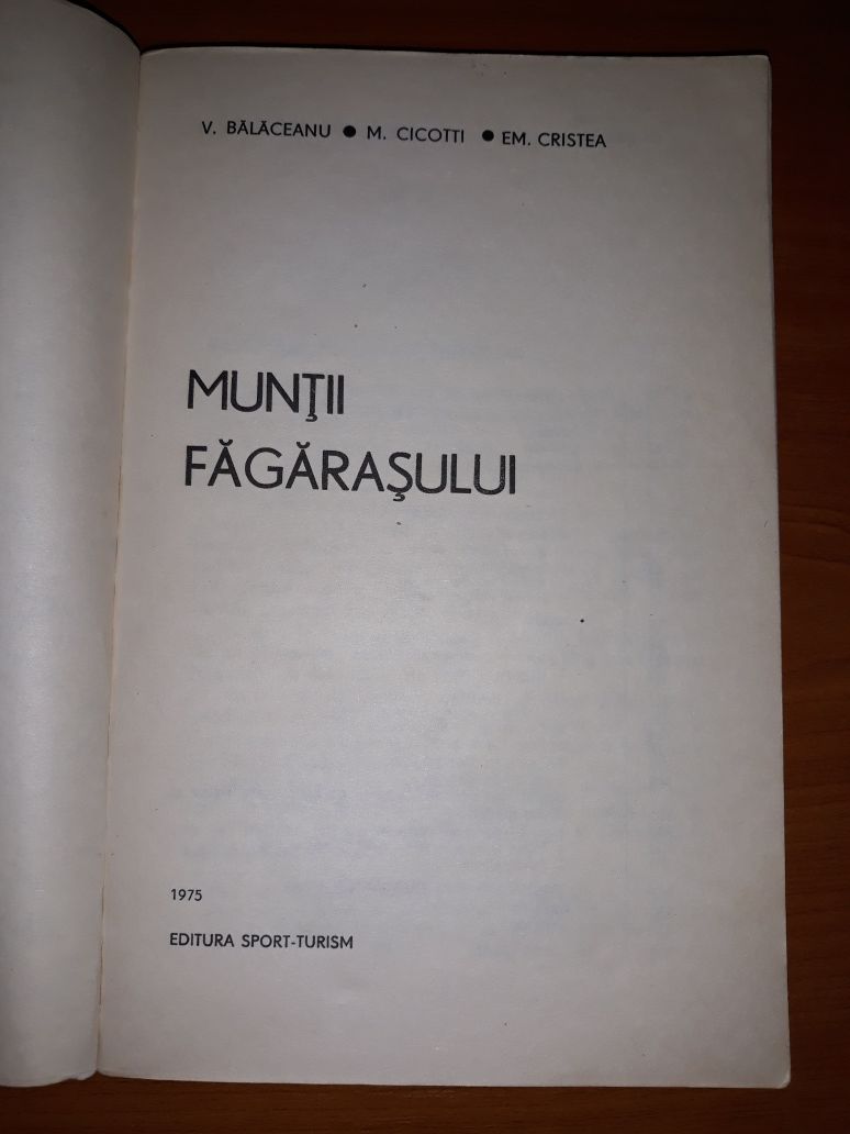 Munții Făgăraș- E. Cristea, V. Balaceanu, M. Cicotti