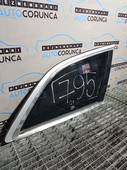 Geam fix caroserie dreapta Audi Q7 2005 - 2009 SUV 4 Usi (795) S Line