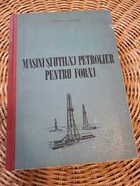 Carte Masini si utilaje petroliere pentru foraj - I. Costin, E. Mircea