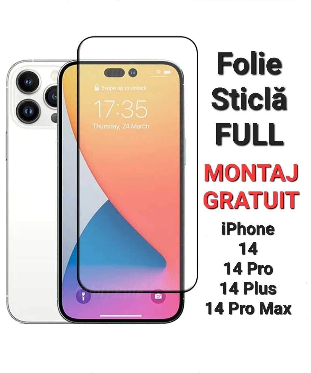 Folie Sticla Full iPhone 7 8 X XR XS Max 11 12 13 14 Pro Pro Max Plus