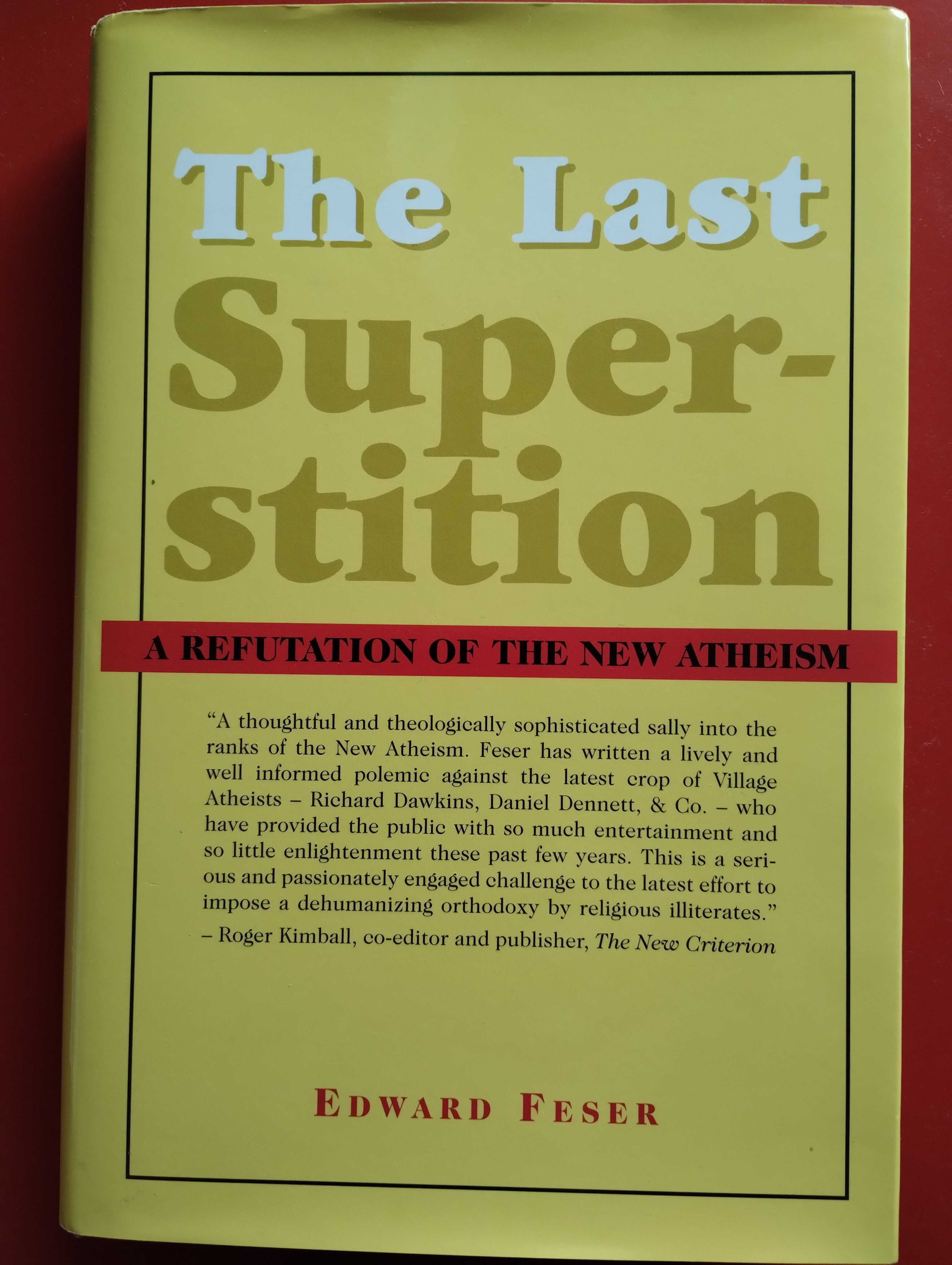 Edward Feser, The Last Superstition