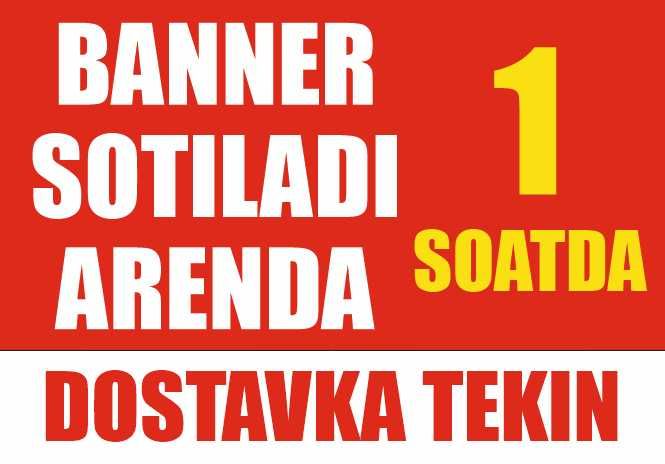 Banner (Tez, arzon va sifatli) Etkazib berish bepul