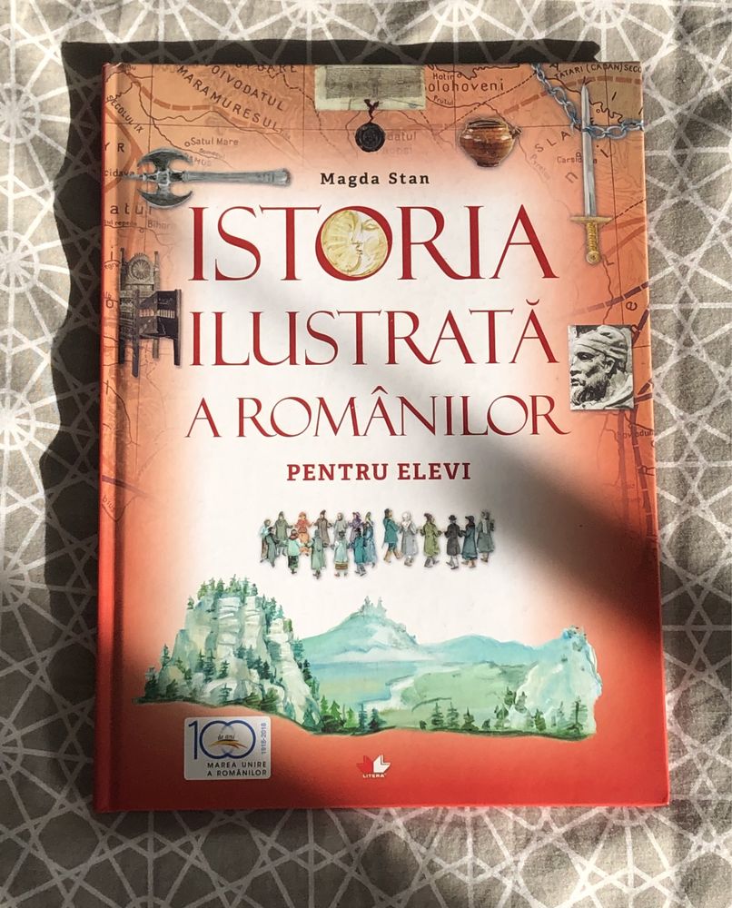 Enciclopedie - “Istoria Ilustrata a romanilor pentru elevi”