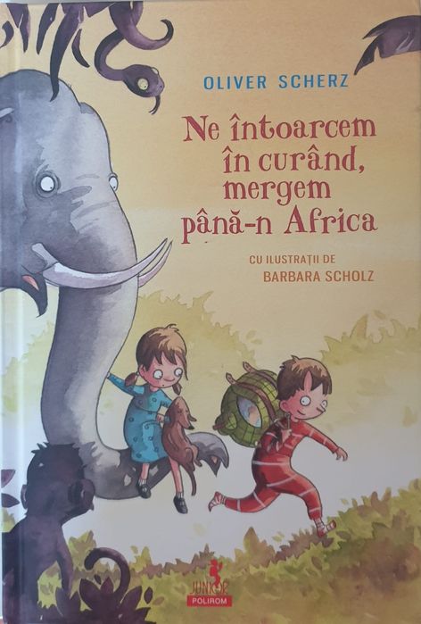 Ne intoarcem in curand, mergem pana-n Africa, ed. Polirom