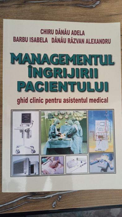 Managementul Ingrijirii Pacientului, postliceala sanitara, Chiru Danau