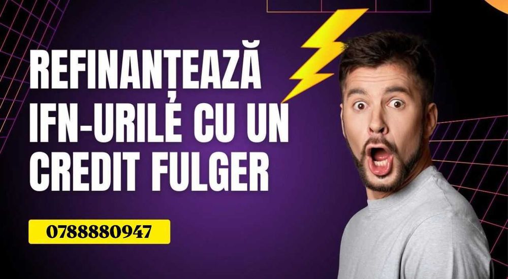 CREDIT FULGER Consultant Financiar,Refinanțări, Ștergere biroul credit