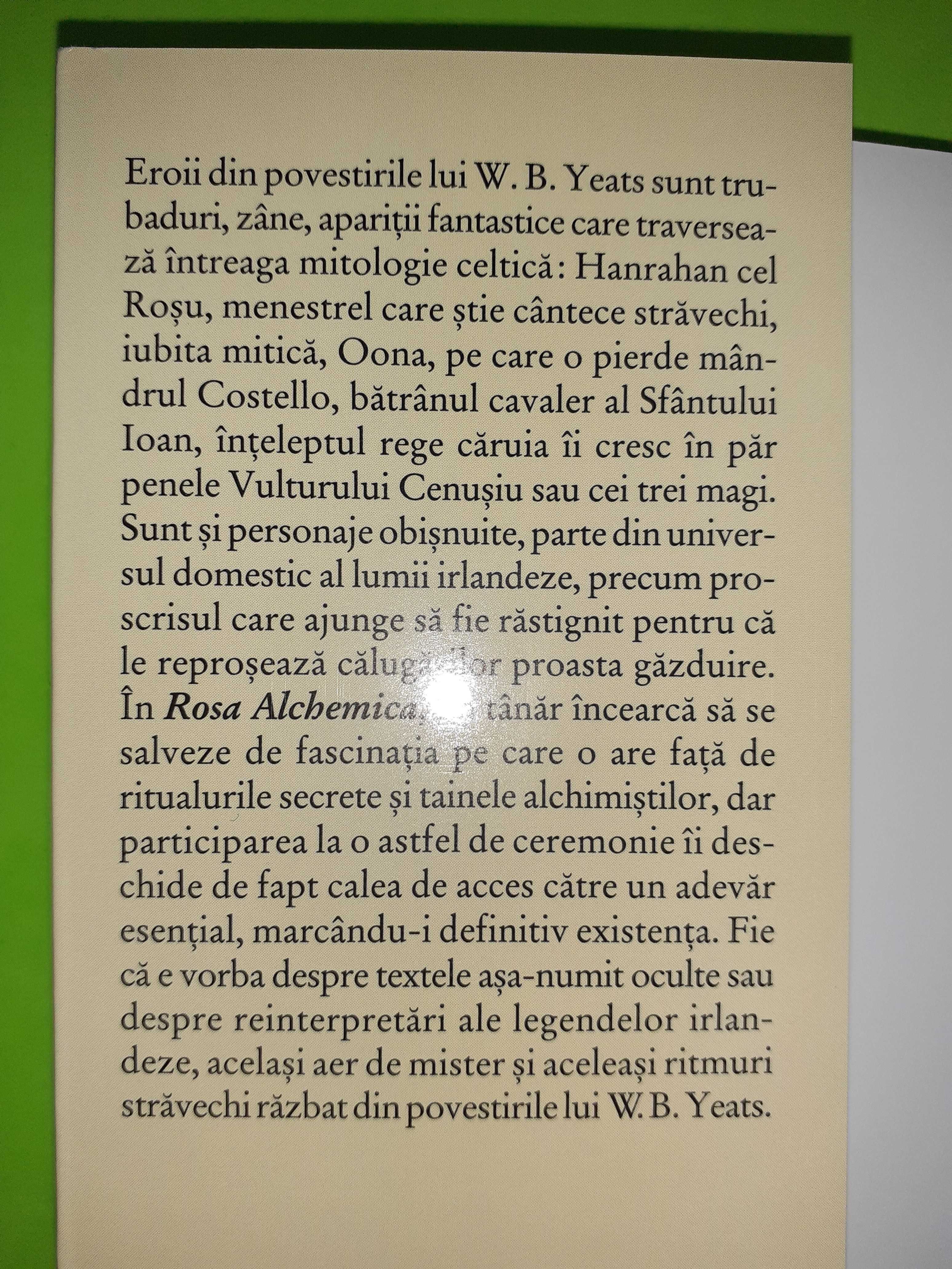 Rosa Alchemica si alte scrieri, de William Butler Yeats.