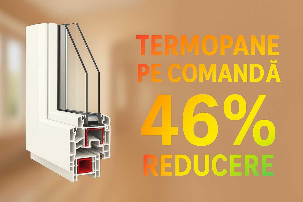 Termopane Ieftine pe comanda Bucuresti