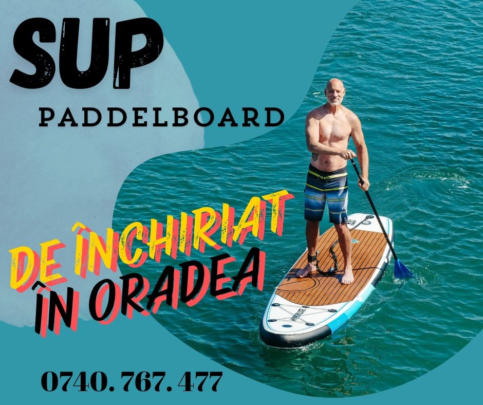 Inchiriere SUP - Set placa paddelboard