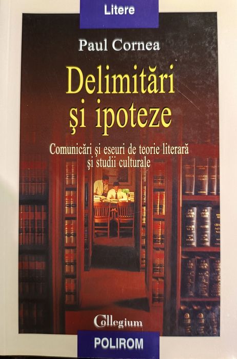 Paul Cornea - Delimitări și ipoteze
