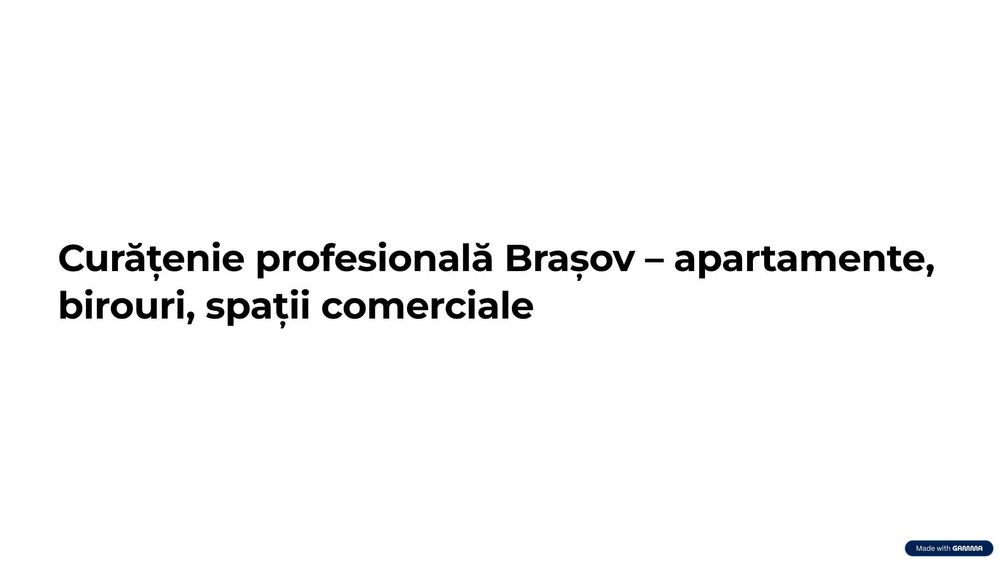 Servicii Curatenie Brașov aparthotel, apartamente, birouri, pensiuni