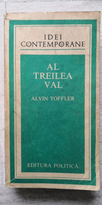 Alvin Toffler - Al treilea val, Editura politică, 1983