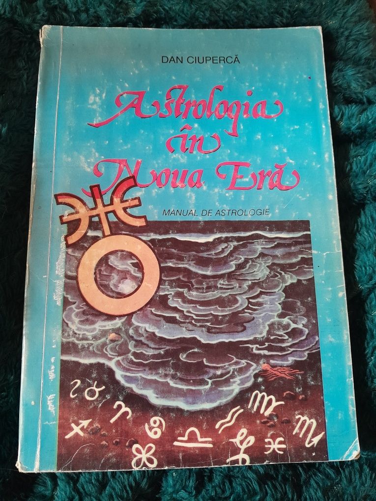 RARA Dan Ciuperca - Astrologia in Noua Era, manual complex astrologie