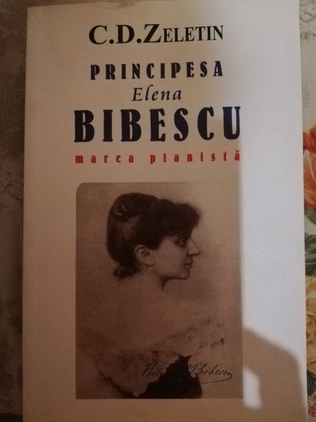 Vând carte rara Principesa Bibescu C. D. Zeletin