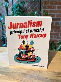 Jurnalism principii si practici - Tony Harcup