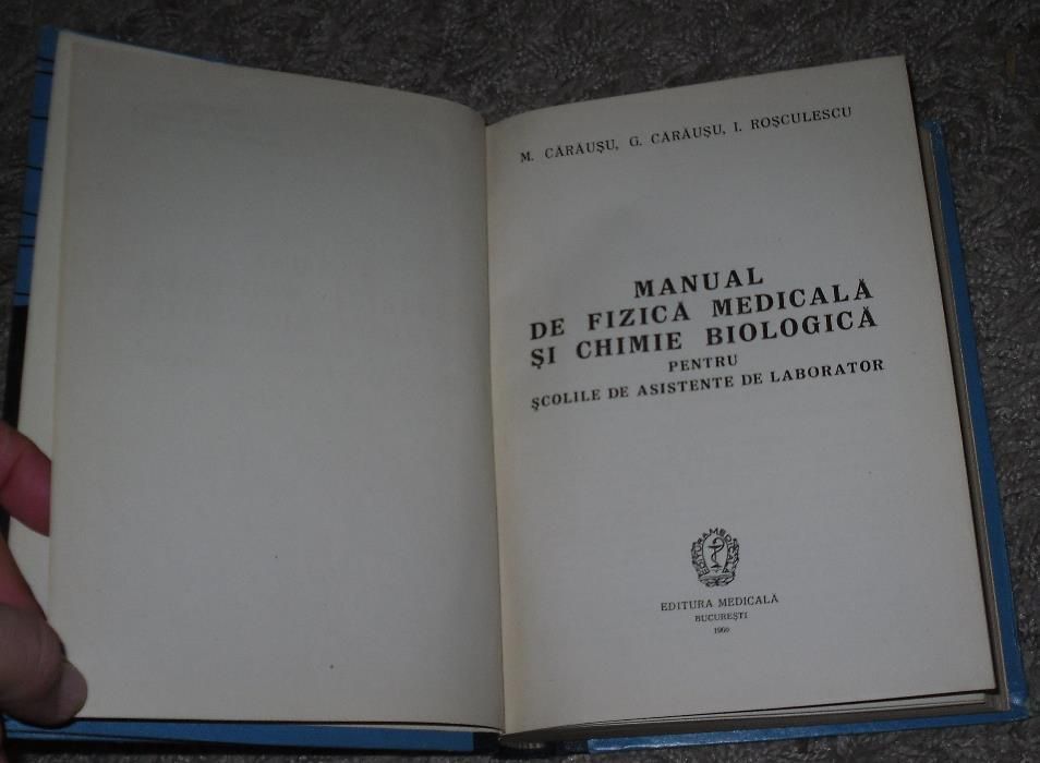 manual de fizica medicala si chimie biologica .carausu