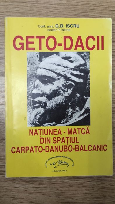 Geto-Dacii: Națiunea Matcă din Spațiul Carpato-Danubiano-Balcanic