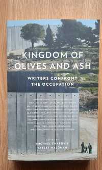 Kingdom of Olives and Ashes. Writers confront the occupation