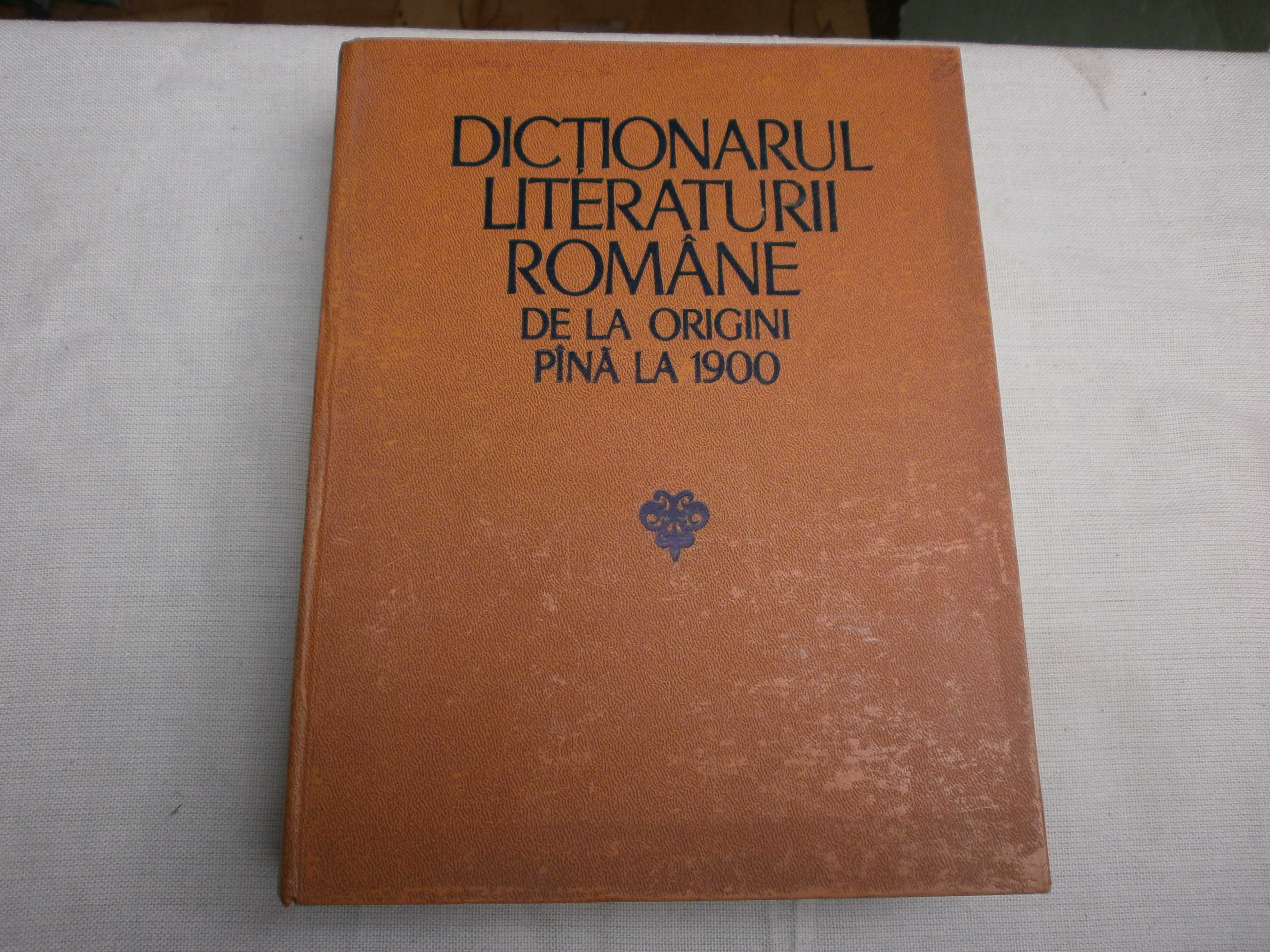 dictionarul literaturii romane de la origini pina la 1900
