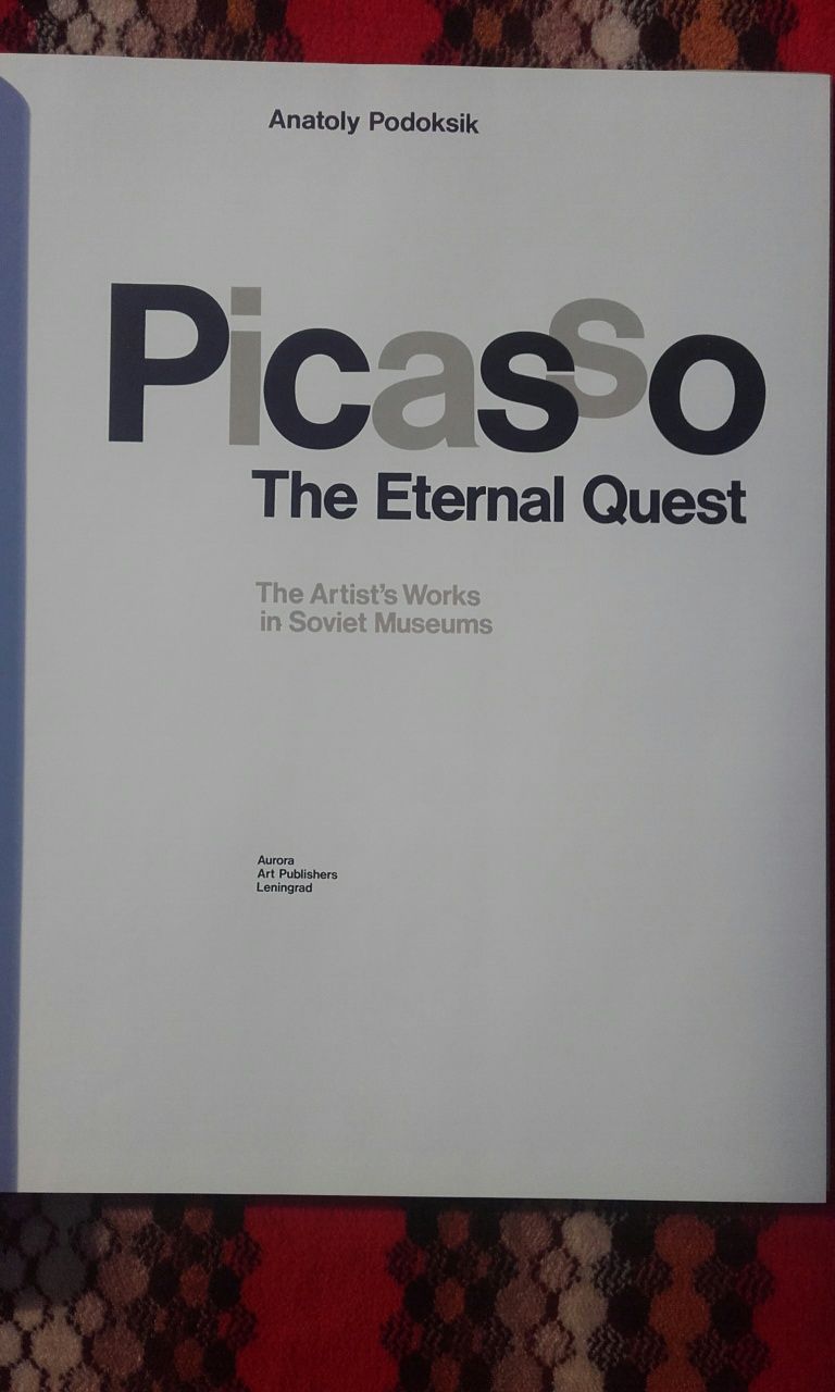 Album de arta Picasso - The Eternal Quest, Anatoly Podoksik