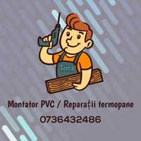 Montator PVC/ Reglaje termopane