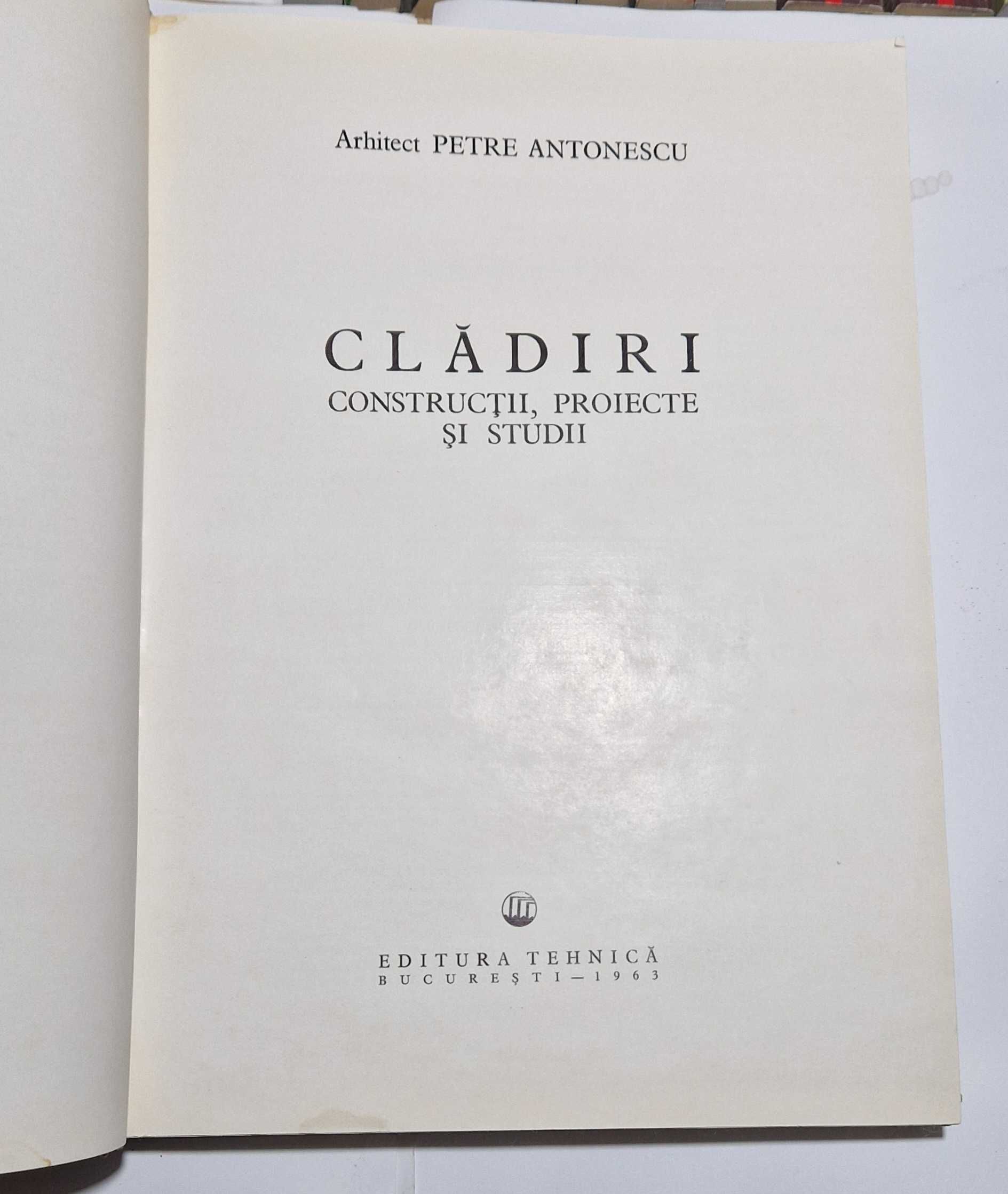 Arh. Petre Antonescu - Cladiri, Constructii, Proiecte si studii - 1963