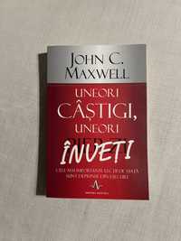 uneori castigi, alteori inveti john maxwell