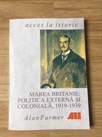 Alan Farmer, Marea Britanie, Politica externa si coloniala