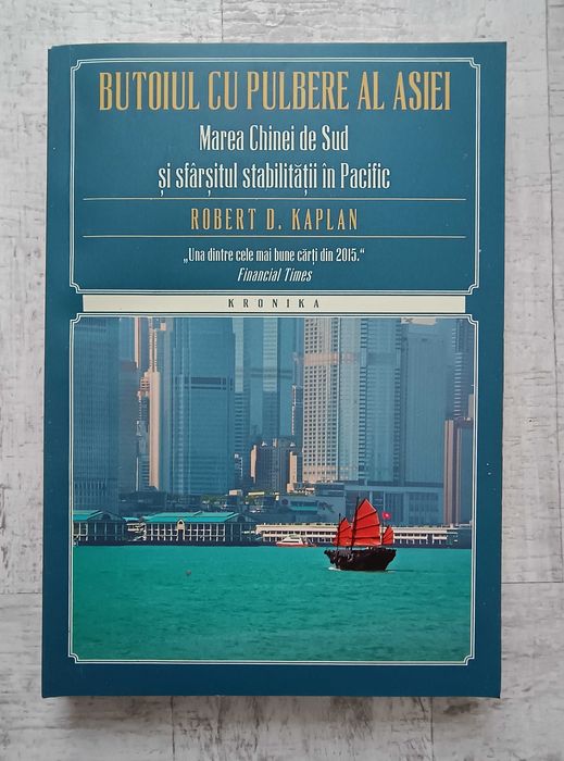 Robert D. Kaplan - Butoiul cu pulbere al Asiei