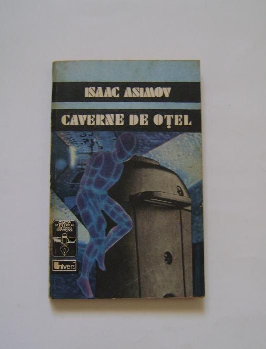 „Caverne de oţel” de Isaac Asimov