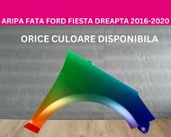 Aripa fata Ford Fiesta MK8 Negru,Gri,Alb,Albastru,Rosu stanga-dreapta