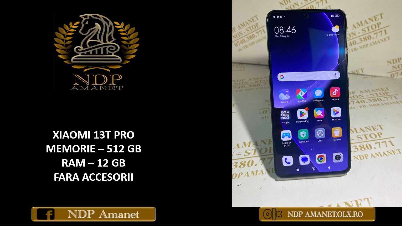 NDP Amanet NON-STOP Sos. Giurgiului 119- XIAOMI 13T PRO ( 18525)