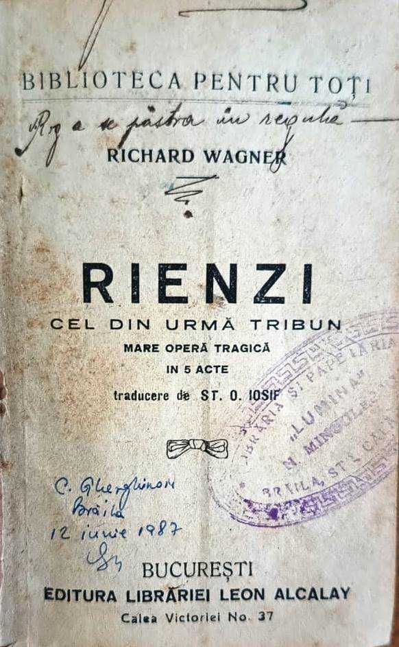 WAGNER Richard. RIENZI, București, [1925],  colegată cu 3 cărți vechi