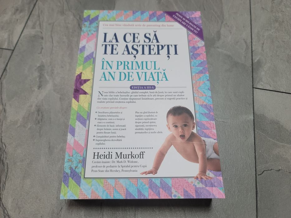 Carte "La ce sa te astepti in primul an de viata"