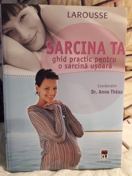 Vand carte SARCINA TA ghid practic ptr. o sarcina ușoară Larousse