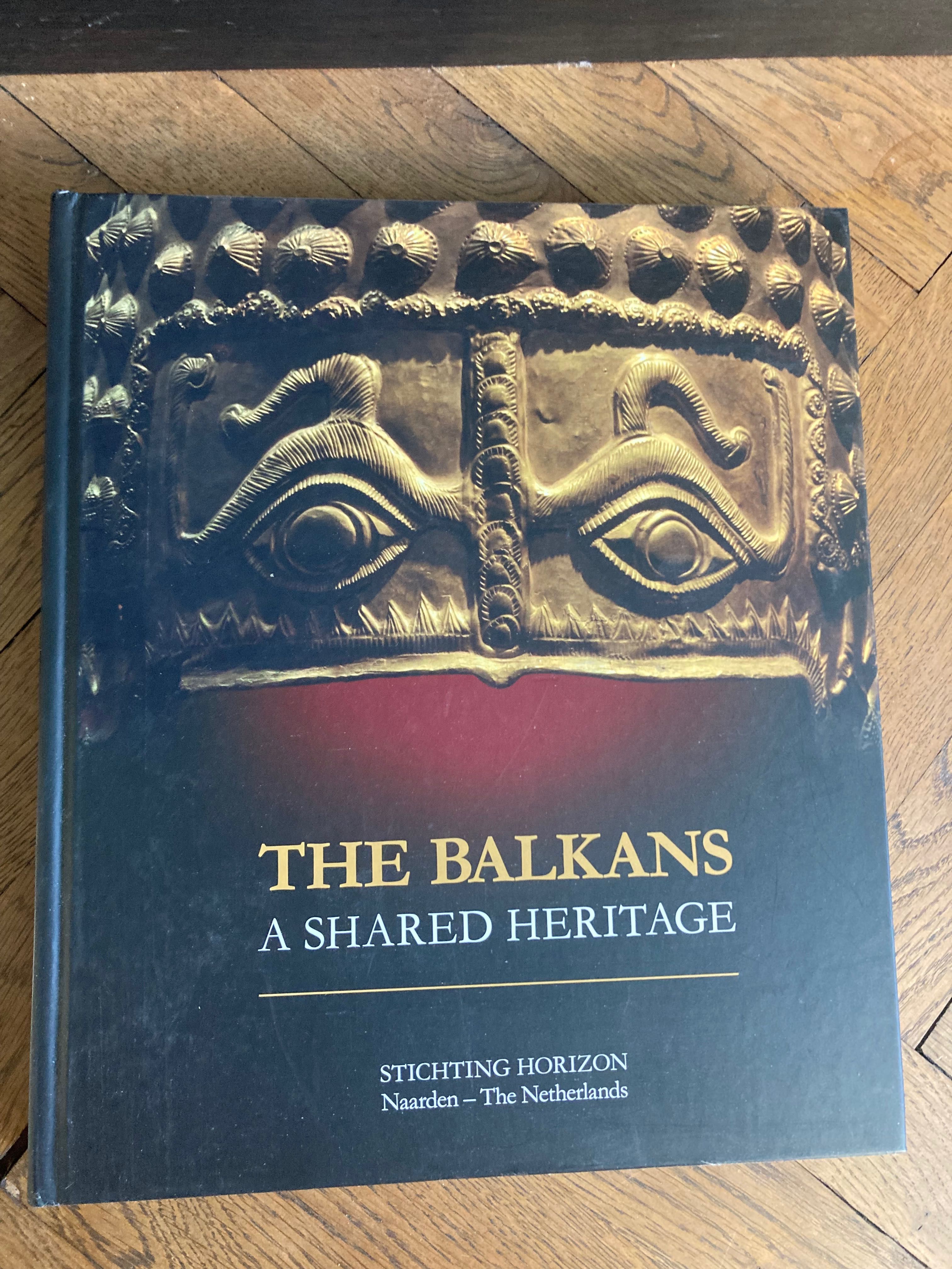 The Balkans, a shared heritage , книга/каталог