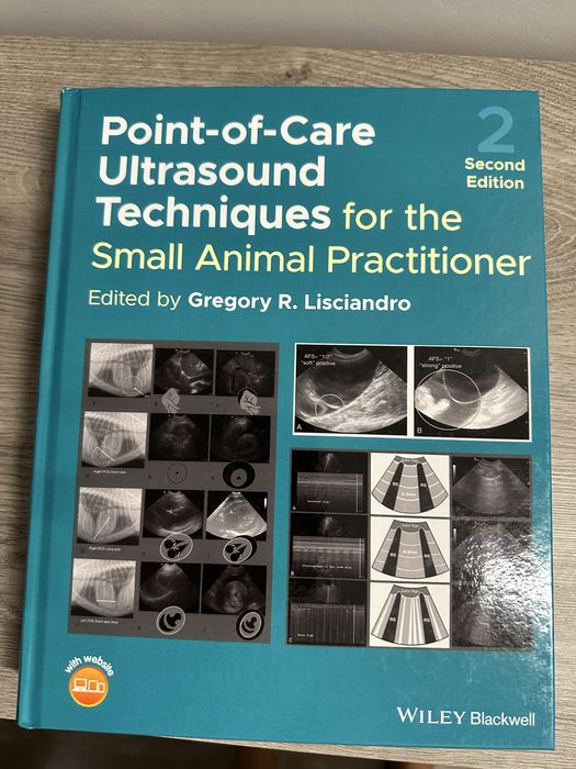 Point of care ultrasound techniques for the small animal practitioner