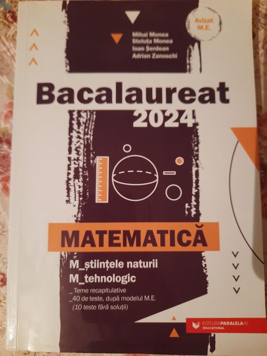 Culegere bacalaureat matematica M2-stiinte ale naturii,tehnologic
