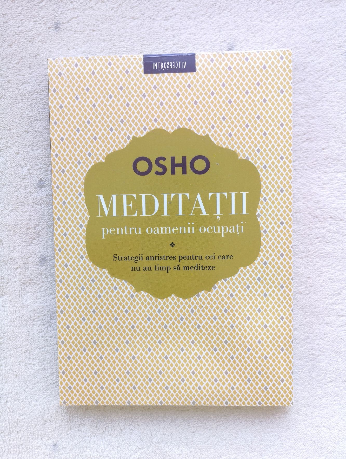 Osho. Meditatii pentru oamenii ocupati