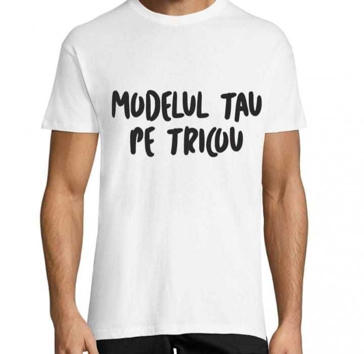 Tricou personalizat cu mesajul dorit