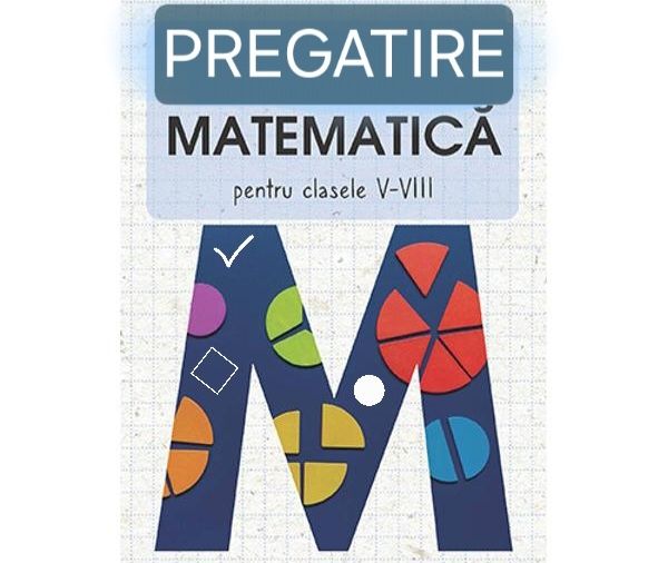 Pregătire Matematica V-VIII