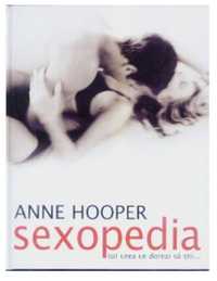 Educatie sexuala. Arata amorului. !Sexopedia - Anne Hooper
