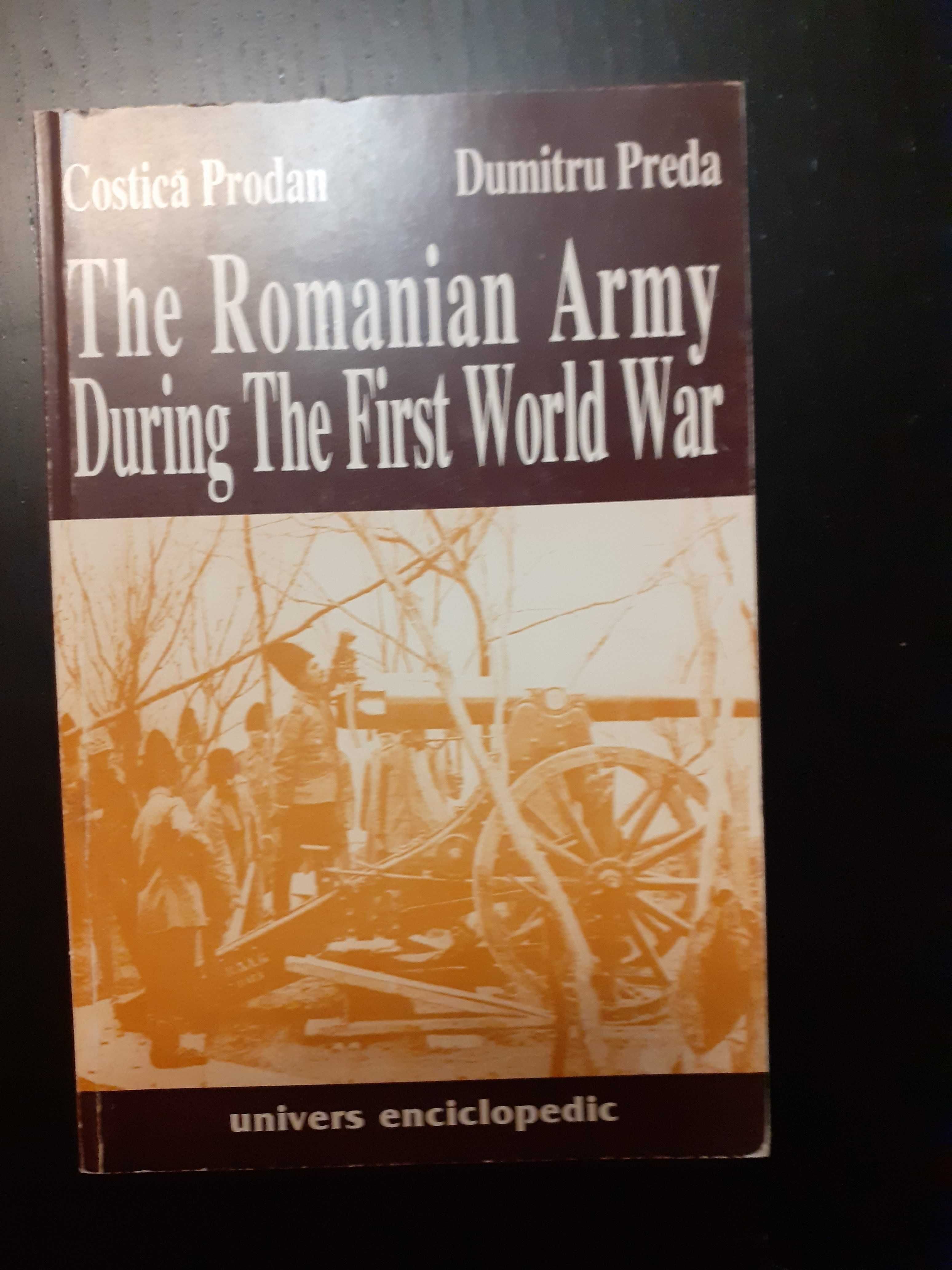 C. Prodan, D. Preda - Romanian Army During the First World War